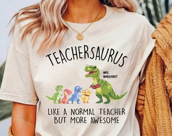 Personalized Teachersaurus T-Shirt, Dinosaur Teacher Gift
