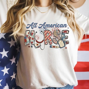 All American Nurse Shirt: Patriotic 4th July Cotton Tee