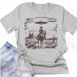 UFO Cowboy Shirt, Funny Cowboy Shirt, Cowboy Meme Shirt,  Alien UFO Shirt, Meme Shirt