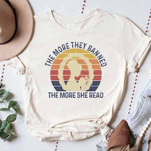 The More They Banned The More She Read Shirt, Banned Books Shirt, Reading Books Shirt, Books Lover Shirt