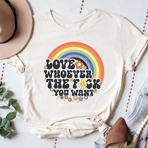 Rainbow Pride Shirt, Love Whoever the F You Want, Pride Ally Shirt, Trans Shirt, Lesbian Gift