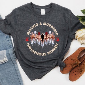 MMIW Shirt: Missing Murdered Indigenous Women Cotton Tee