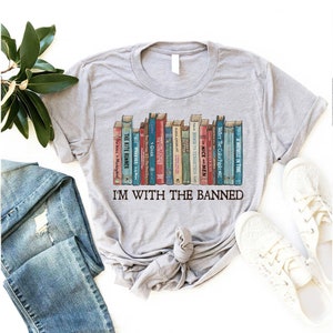 I'm With the Banned Reading Books Shirt, Banned Books Shirt, Librarian ...