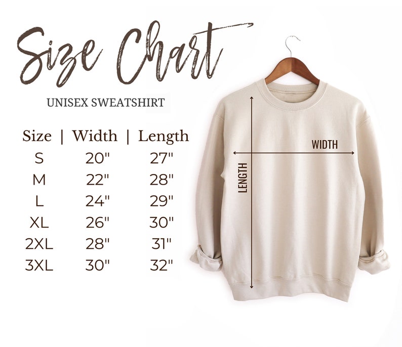 May include: Size chart for a unisex sweatshirt. The chart shows the width and length measurements in inches for sizes S, M, L, XL, 2XL, and 3XL.
