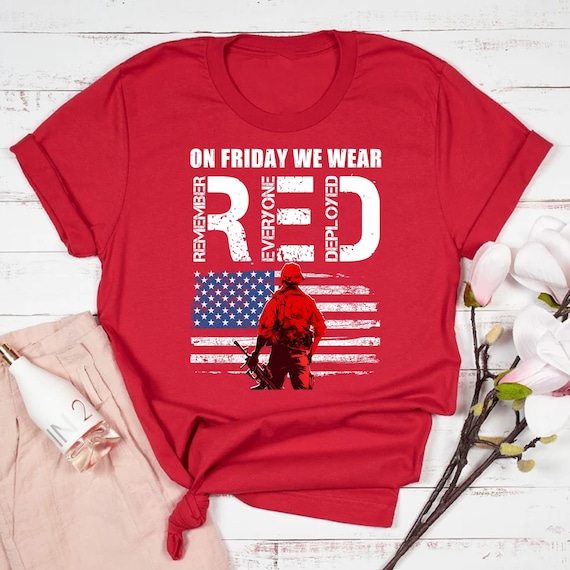 Remember Everyone Veteran Deployed Red Friday T-Shirt Remember Everyone Veteran Deployed Red Friday T-Shirt