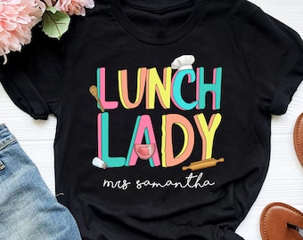 Personalized Lunch Lady Shirt: Back To School Cotton Tee