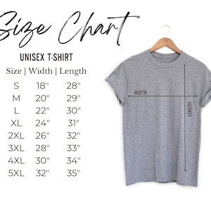 May include: Unisex t-shirt size chart with measurements in inches. The chart shows the width and length of the shirt for sizes S through 5XL.