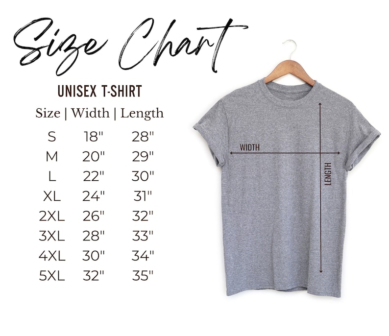 May include: Unisex t-shirt size chart with measurements in inches. The chart shows the width and length of the shirt for sizes S through 5XL.
