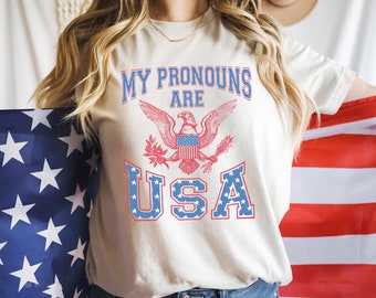 Funny 4th of July Shirt: My Pronouns are USA - American Flag