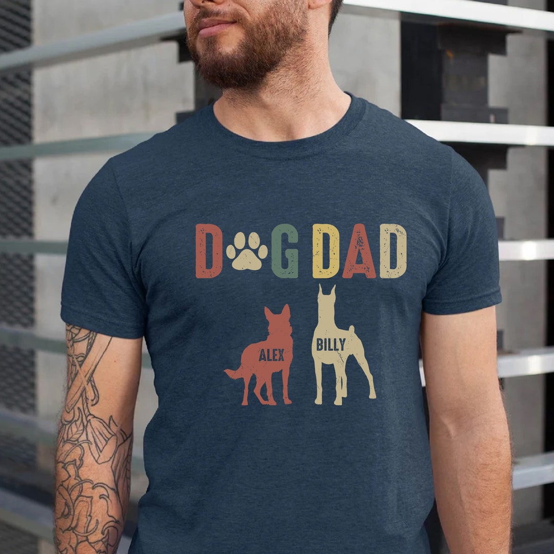 Personalized Dog Dad Shirt, Vintage Dog Dad Shirt, Father's Day Shirt