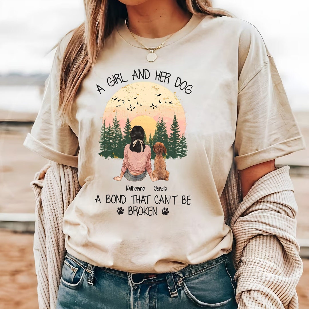 Personalized Girl Dog Shirt, A Girl and Her Dog, A Bond That Can't Be Broken, Friends Gift, Mom ...