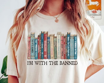 I'm With The Banned Books Shirt: Librarian Gift