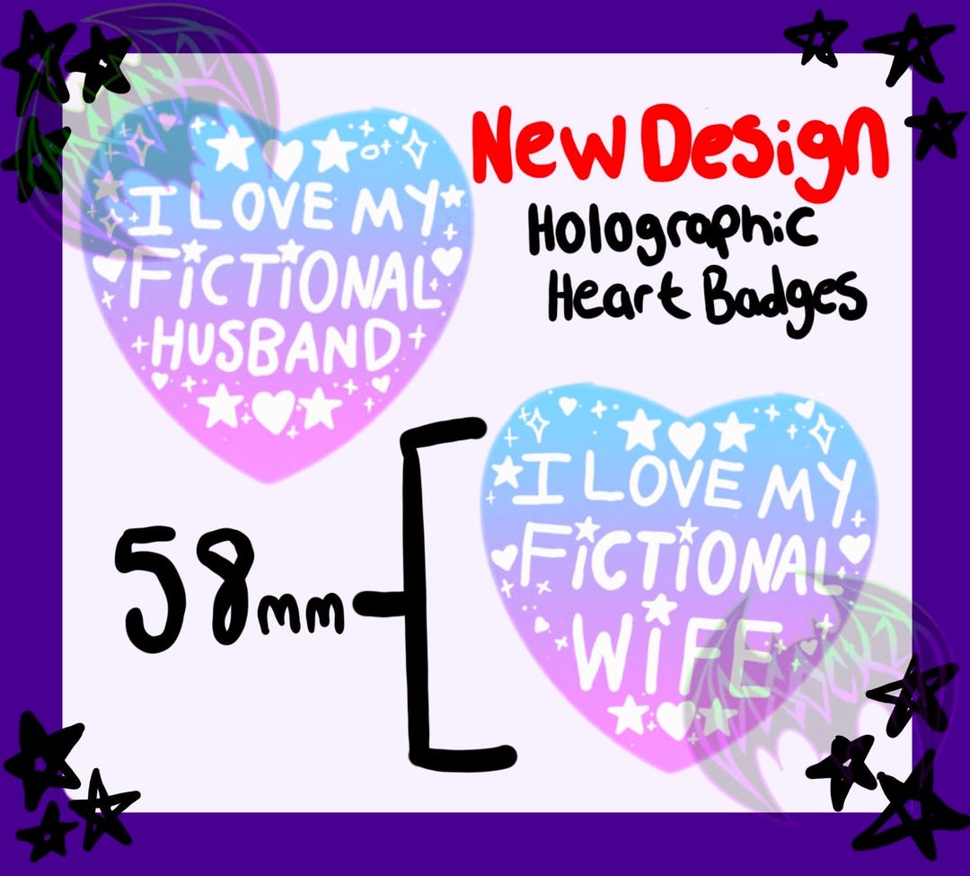 Handmade I Love My Fictional Wife /husband 58mm Heart Shaped
