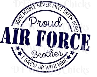 Proud Air Force Brother  ,  Air Force, Proud Brother,Air Force Brother