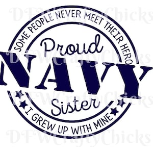 Proud Navy Sister,Navy Sister,  Proud Sister, Sister,