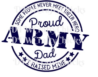 Proud Army dad, United States Army, Proud Dad,Army Dad , US army