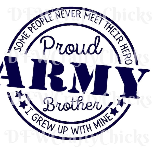 Proud Army Brother,Proud Brother ,Army Brother
