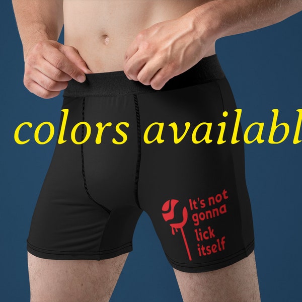 It's Not Gonna Lick Itself Drippy Sucker/Lollipop ~ Funny Men's Underwear for Husband, Boyfriend, Bachelor Party, Valentine's Day, Gag Gift