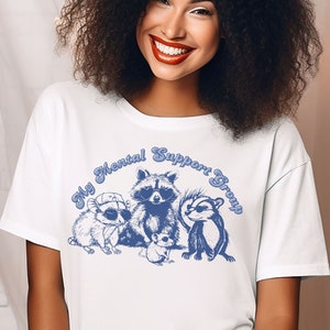 Mental Health Support Group Shirt, Cute Ladies T-shirt, Depression Tee, Funny Raccoon T-shirt, Vintage Meme
