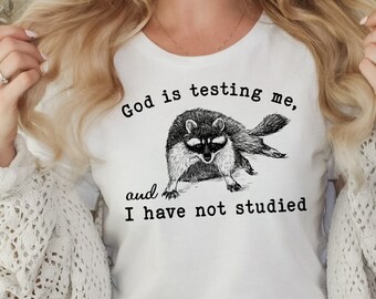 Camisa de mapache "No estudió", camisa de ansiedad, camiseta de meme divertido, salud mental, camiseta más vendida