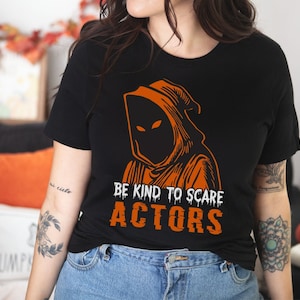 HHN 2023, Halloween horror, Tshirt Be Kind to Scare Actors Halloween Horror, HHn32, Haunted house tshirt, Haunted house gift, Uniervsal hhn