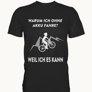 Funny Cyclist Saying Why I Ride Without a Battery Bicycle T-Shirt Gift Idea