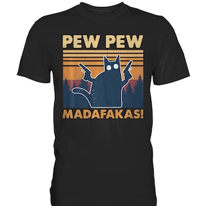 Pew Pew Madafakas Vintage Crazy Cat Funny Graphic T-Shirt