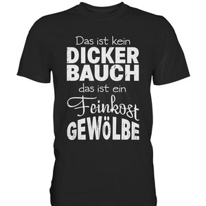 Big Belly - Delicatessen Vault Funny Saying Funshirt Men's T-Shirt Party Gift Idea- Premium Shirt