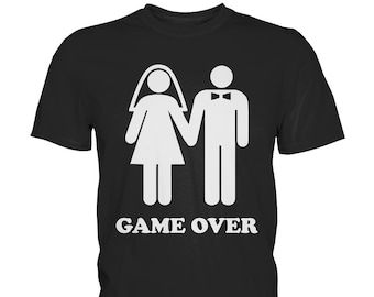Game Over - JGA Junggesellenabschied Männer Hochzeit Ehe Bräutigam T-Shirt
