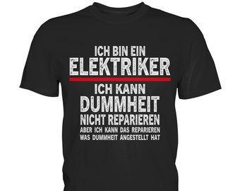 Herren Elektriker Fun T-Shirt | Lustiger Spruch Humor Elektriker Geschenkidee - Premium Shirt