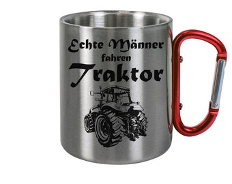 Echte Männer fahren Traktor | Edelstahltasse mit Karabiner Kaffeetasse - Edelstahl Tasse