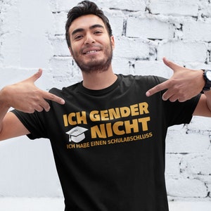 Ich Gender Nicht Ich Habe Einen Schulabschluss Lustiges Statement Spruch Shirt Damen Herren T-Shirt Premium Shirt zdjęcie 3