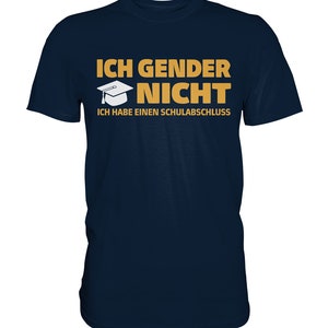 Ich Gender Nicht Ich Habe Einen Schulabschluss Lustiges Statement Spruch Shirt Damen Herren T-Shirt Premium Shirt zdjęcie 2