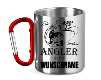 Stainless steel mug with carabiner "The best anglers are called..." | Personalized name | Saying mug | Angler mug | Gift for anglers