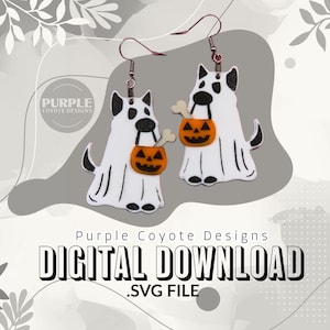Halloween Ghost Dog Digital Download, Cute Dog Ghost Acrylic Earrings, Spooky Cute Halloween Jewelry, Glowforge,Laser, Halloween Digital,svg