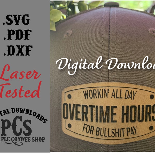Digital download- Overtime Pay Hat Patch File, Oliver Anthony Hat Patch SVG, Overtime Hours for BullS*t Pay .SVG, Rich Men North of Richmond
