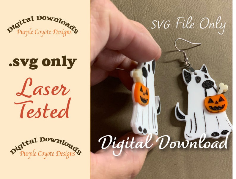 May include: A pair of white ghost earrings with black details, holding orange jack-o'-lantern buckets. The earrings are laser tested and are available as a digital download in SVG format. "Digital Downloads Purple Coyote Designs" and ".svg File Only" are written on the image.