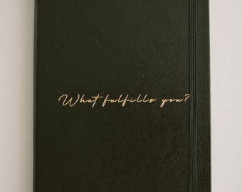 What Fulfills You? Daily Gratitude Everyday Leather Journal | To-Do Lists and Notebook