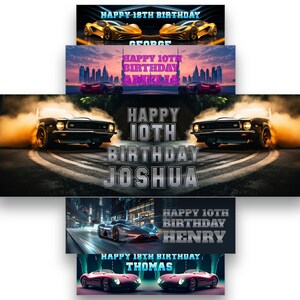 May include: A set of birthday banners with images of sports cars. Each banner displays a name and age, with text saying "Happy 18th Birthday" or "Happy 10th Birthday". The cars are shown in different colours and environments.