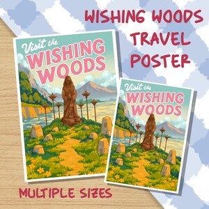 May include: A travel poster for the Wishing Woods, featuring a whimsical illustration of a forest with a statue of a hooded figure, surrounded by stone pillars and a path leading to a lake. The poster has a vintage aesthetic with a blue, green, and yellow color scheme. The text on the poster reads "Visit the Wishing Woods".