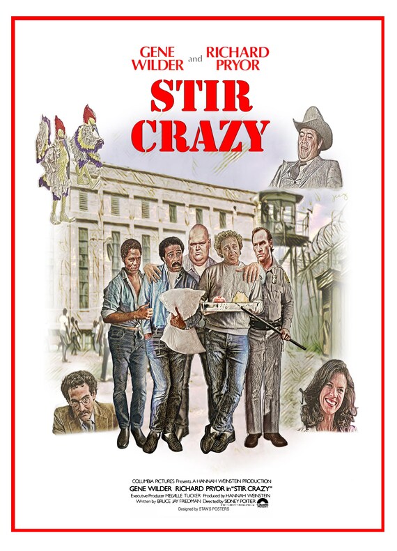 Stir Crazy (1980)- Original Design. A3 Limited Edition, Retro