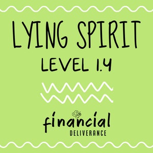May include: Green background with white wavy lines at the top and bottom. The text "LYING SPIRIT LEVEL 1.4" is in black. Below the text is a white wavy line. The text "financial DELIVERANCE" is in black with a small bee icon above the word "financial".