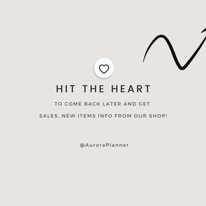 May include: A white heart icon with a black outline, a black arrow pointing upwards, and the text "HIT THE HEART TO COME BACK LATER AND GET SALES, NEW ITEMS INFO FROM OUR SHOP! @AuroraPlanner".