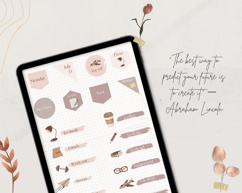 May include: A digital planner with a grid background and various stickers. The stickers are in shades of brown and pink and feature text such as "To Do", "Test", "To Study", "Lunch", "Workout", "To Go", "To Write", "To Read", "Assignment", and "Vacation". The quote "The best way to predict your future is to create it." - Abraham Lincoln is written on the right side of the image.