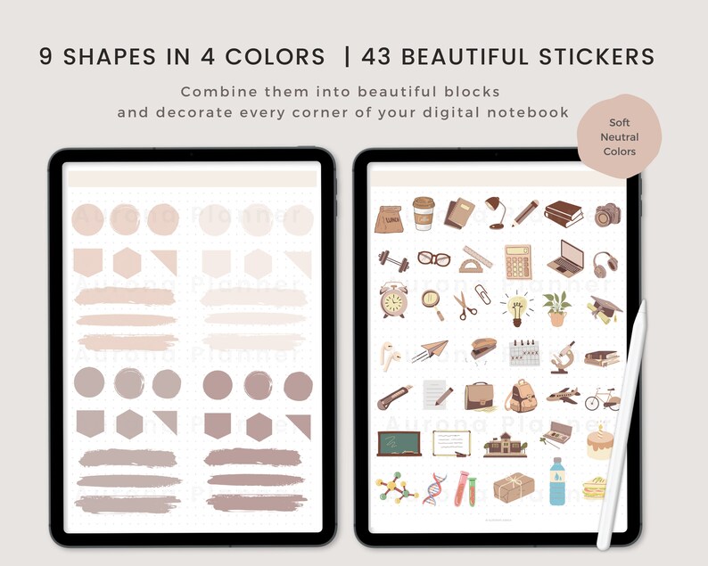May include: A digital planner with 43 stickers in soft neutral colors. The stickers are in 9 different shapes and include images of school supplies, books, and other academic items. The text on the planner says "9 SHAPES IN 4 COLORS | 43 BEAUTIFUL STICKERS" and "Combine them into beautiful blocks and decorate every corner of your digital notebook".