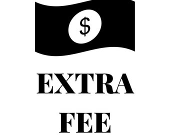 Extra Fee