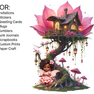 a whimsical scene with a fairy standing next to a tree with a house-like structure on top, surrounded by mushrooms and flowers. The fairy is wearing a pink dress and has a flower in her hair. The image also includes a list of items such as invitations, stickers, greeting cards, mugs, tumblers, junk journals, scrapbooks, custom prints, and paper craft.