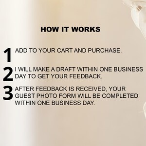 May include: A white background with black text outlining the steps for ordering a custom illustration. The text reads: "How it works" 1. Add to your cart and purchase. 2. I will make a draft within one business day to get your feedback. 3. After feedback is received, your guest photo form will be completed within one business day.