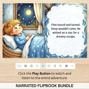 May include: An illustrated page from a narrated flipbook bundle. The image shows a young child in blue pajamas looking out a window at a night sky with a full moon. Text on the page reads, "Finn tossed and turned. Sleep wouldn't come. He wished on a star for a dreamy escape."