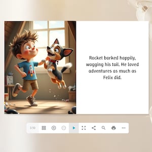 The image is a collage of two scenes featuring a young boy and a dog. The boy is jumping up and down with excitement, while the dog is jumping in the air with him. The text on the right side of the image says, " Rocket barked happily, wagging his tail. He loved adventures as much as Felix did."